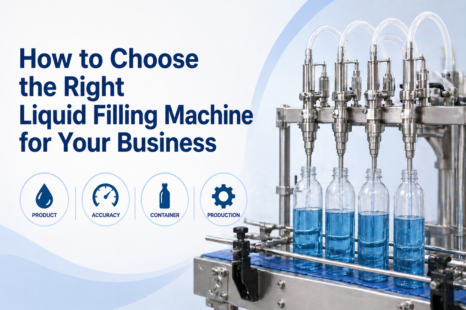 Comment choisir la bonne machine de remplissage de liquide pour votre entreprise